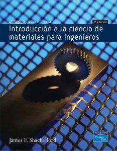Introducción a la Ciencia de Materiales para Ingenieros 6 Edición James F. Shackelford - PDF | Solucionario