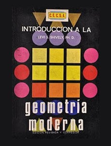 Introducción a la Geometría Moderna 13 Edición Levi S. Shively - PDF | Solucionario