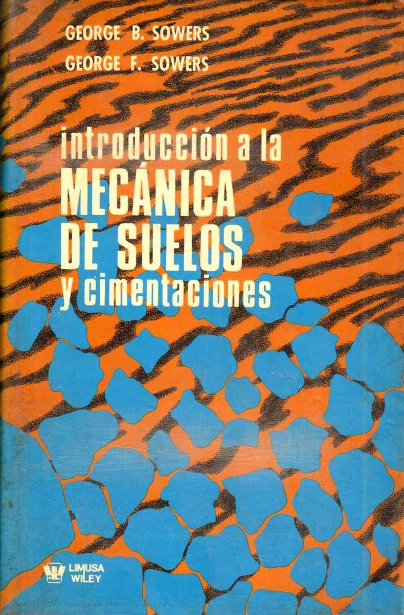 Introducción a la Mecánica de Suelos y Cimentaciones 1 Edición George B. Sowers PDF