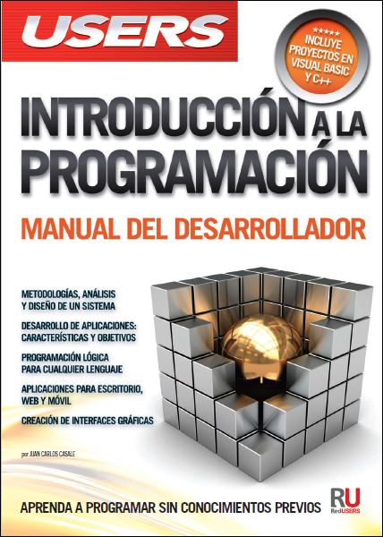 Introducción a la Programación: Manual del Desarrollador (Users) 1 Edición Juan Carlos Casale PDF