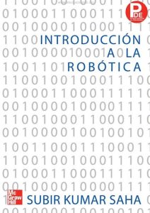 Introducción a la Robótica 1 Edición Subir Kumar Saha - PDF | Solucionario