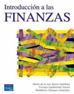 Introducción a las Finanzas 1 Edición María de la Luz Bravo - PDF | Solucionario