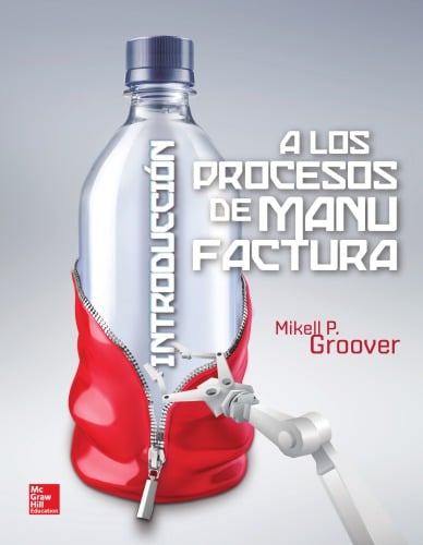 Introducción a los Procesos de Manufactura 1 Edición Mikell P. Groover PDF