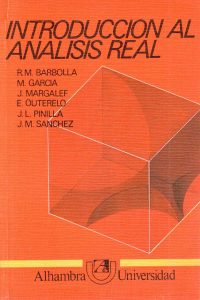 Introducción al Analísis Real 1 Edición R. M. Barbolla - PDF | Solucionario