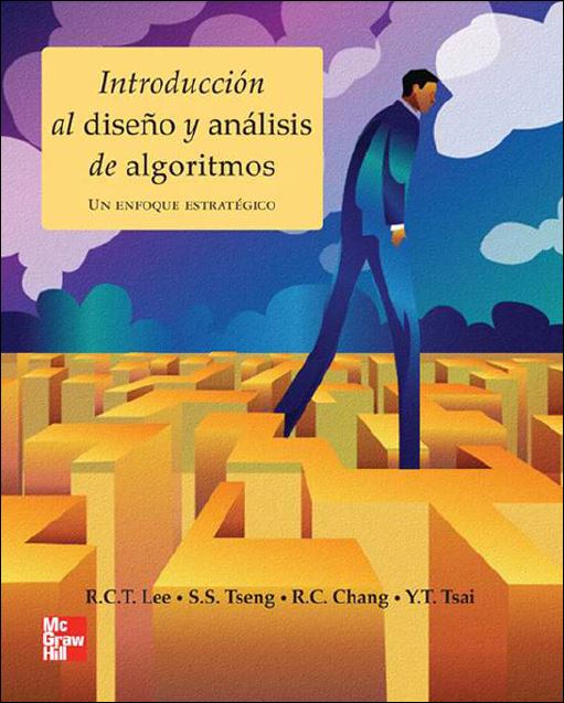 Introducción al Diseño y Análisis de Algoritmos: Un Enfoque Estratégico 1 Edición R. C. T. Lee PDF