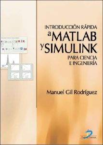 Introducción Rápida a Matlab y Simulink Para Ciencia e Ingeniería 1 Edición Manuel Gil Rodríguez - PDF | Solucionario