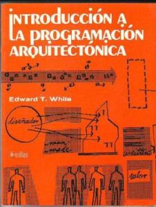 Introducción a la Programación Arquitectónica 1 Edición Edward T. white - PDF | Solucionario