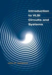Introduction to VLSI Circuits and Systems 1 Edición John P. Uyemura - PDF | Solucionario