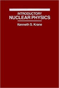 Introductory Nuclear Physics 3 Edición Kenneth S. Krane - PDF | Solucionario