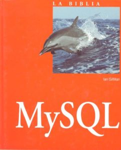 La Biblia de MySQL 1 Edición Ian Gilfillan - PDF | Solucionario