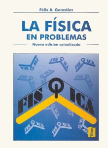 La Física en Problemas 1 Edición Felix A. Gonzalez - PDF | Solucionario