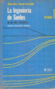 La Ingeniería de Suelos en las Vías Terrestres Vol.1 1 Edición Alfonso Rico - PDF | Solucionario