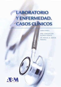 Laboratorio y Enfermedad Vol. 2 Casos Clínicos 1 Edición Concepción Alonso - PDF | Solucionario