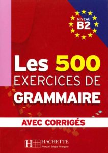Les 500 Exercices de Grammaire B2  Marie Pierre Caquineau - PDF | Solucionario