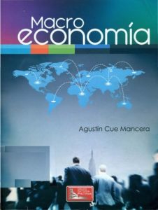 Macroeconomía 1 Edición Agustín Cue Mancera - PDF | Solucionario