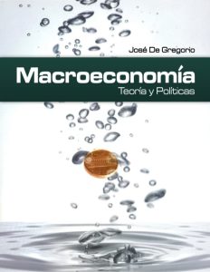 Macroeconomía 1 Edición José De Gregorio - PDF | Solucionario