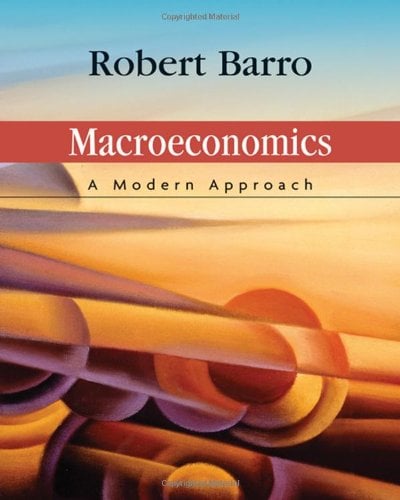 Macroeconomics A Modern Approach 1 Edición Robert J. Barro PDF