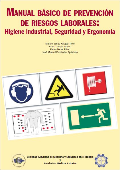Manual Básico de Prevención de Riesgos Laborales: Higiene Industrial, Seguridad y Ergonomía 1 Edición Manuel J. Falagán PDF
