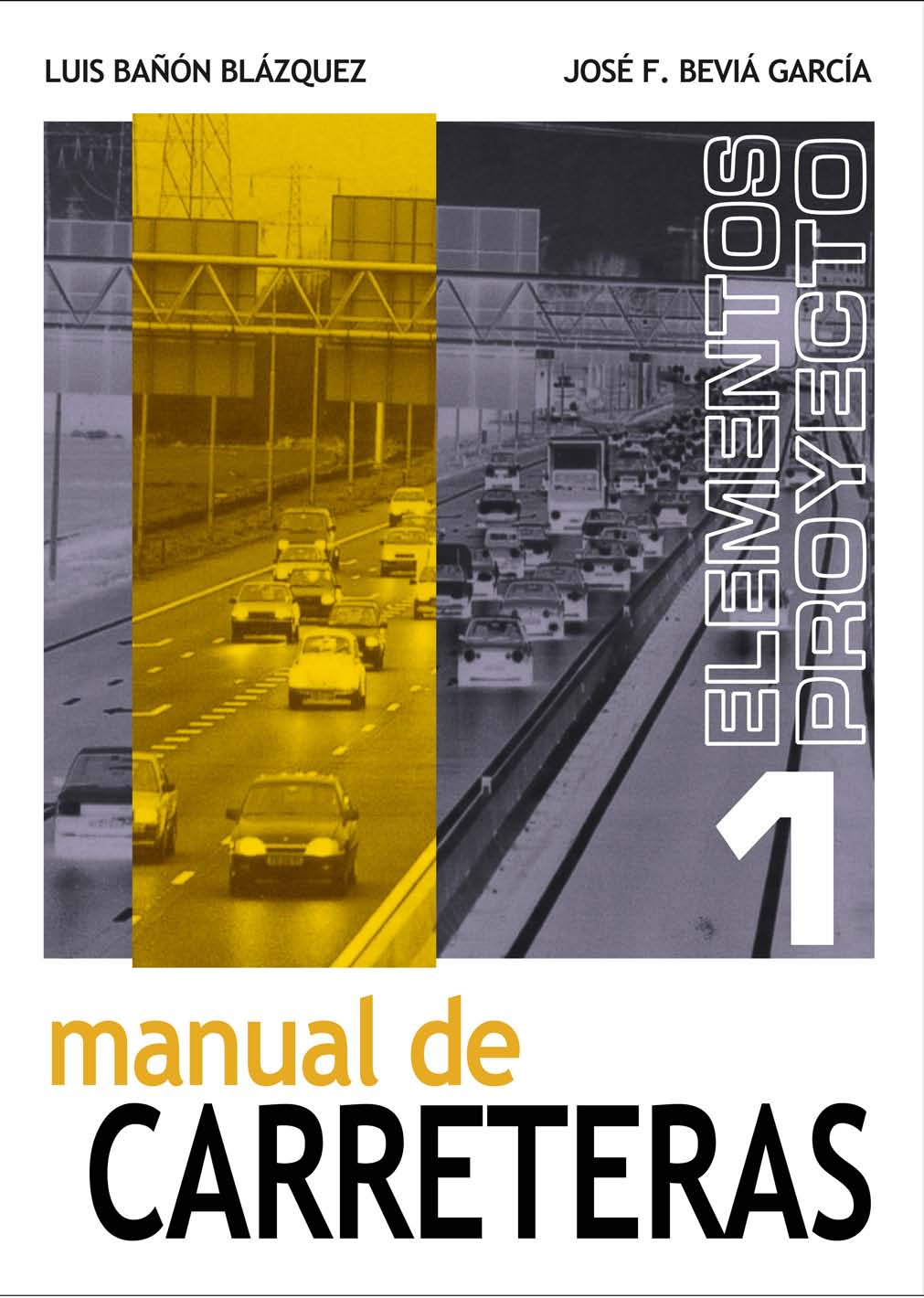 Manual de Carreteras Vol. 1 1 Edición Luis Bañon PDF