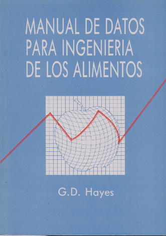 Manual de Datos para Ingeniería de los Alimentos 1 Edición George D. Hayes PDF