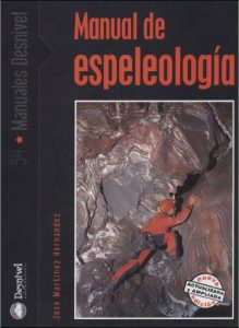 Manual de Espeleología 1 Edición José M. Hernández - PDF | Solucionario