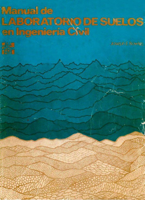 Manual de Laboratorio de Suelos en Ingeniería Civil 1 Edición Joseph E. Bowles PDF