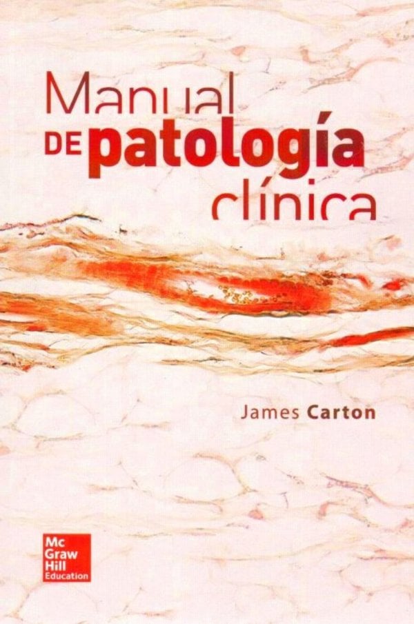 Manual de Patología Clínica 1 Edición James Carton PDF