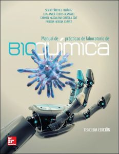 Manual de Práctica de Laboratorio de la Bioquímica 3 Edición Sergio Sánchez Enríquez - PDF | Solucionario
