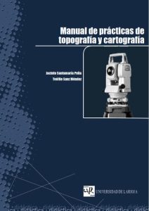 Manual de Prácticas de Topografía & Cartografía 1 Edición Jacinto Santamaría - PDF | Solucionario