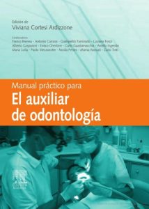 Manual Práctico para el Auxiliar de Odontología  Viviana Cortesi - PDF | Solucionario