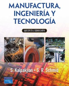 Manufactura: Ingeniería y Tecnología 5 Edición Serope Kalpakjian - PDF | Solucionario