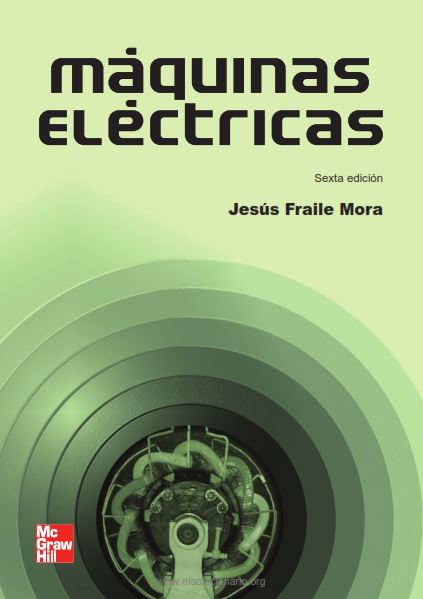 Máquinas Eléctricas 6 Edición Jesús Fraile Mora PDF