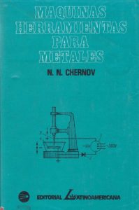 Máquinas Herramientas Para Metales 1 Edición N. N. Chernov - PDF | Solucionario