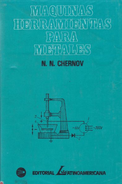 Máquinas Herramientas Para Metales 1 Edición N. N. Chernov PDF