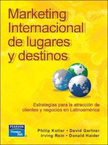 Marketing Internacional de Lugares y Destinos 1 Edición Philip Kotler - PDF | Solucionario