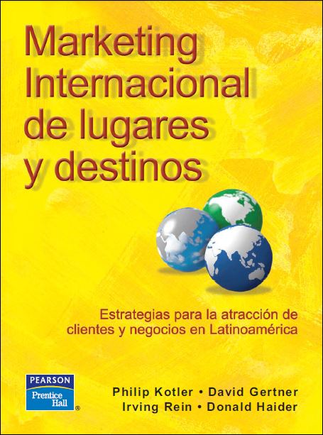 Marketing Internacional de Lugares y Destinos 1 Edición Philip Kotler PDF