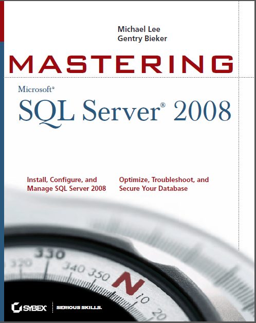 Mastering Microsoft® SQL Server® 2008 1 Edición Michael Lee PDF