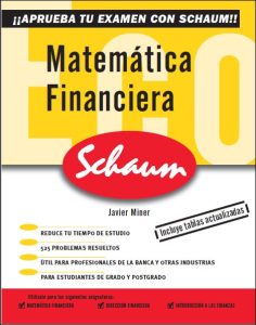 Matemática Financiera (Schaum) 1 Edición Javier Miner Aranzábal - PDF | Solucionario