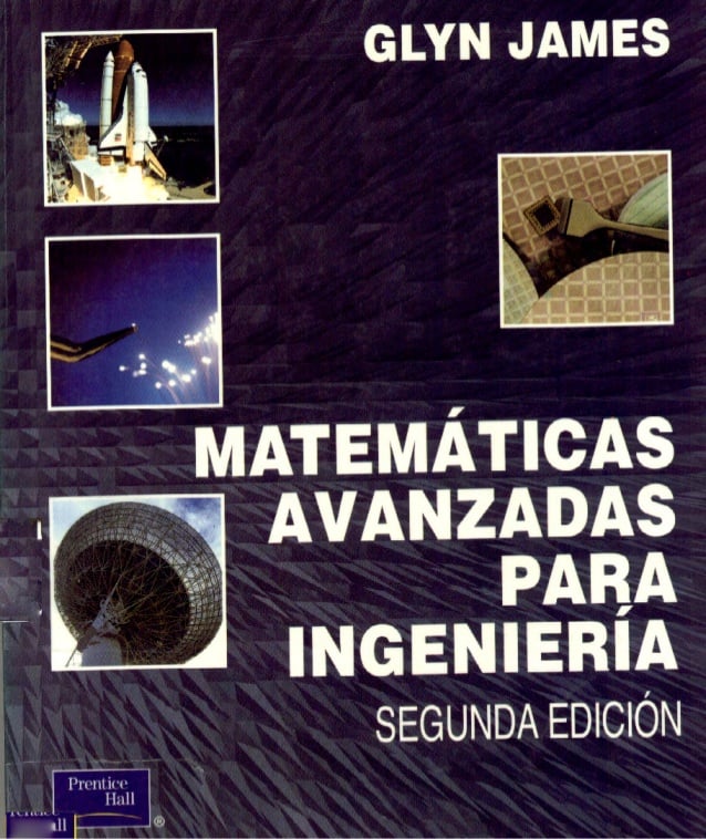 Matemáticas Avanzadas para Ingeniería 2 Edición Glyn James PDF