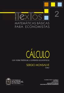 Matemáticas Básicas para Economistas: CÁLCULO 1 Edición Sergio Monsalve - PDF | Solucionario