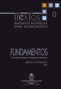 Matemáticas Básicas para Economistas: FUNDAMENTOS 1 Edición Sergio Monsalve - PDF | Solucionario