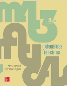 Matemáticas Financieras 5 Edición Alfredo Diaz - PDF | Solucionario