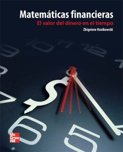 Matemáticas Financieras 1 Edición Zbigniew Kozikowski - PDF | Solucionario