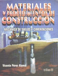 Materiales y Procedimientos de Construcción: Mecánica de Suelos y Cimentaciones 1 Edición Vicente Pérez Alamá - PDF | Solucionario