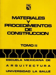 Materiales y Procedimientos de Construcción (Tomo II) 1 Edición Escuela Mexicana de Arquitectura - PDF | Solucionario