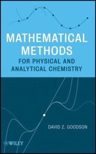 Mathematical Methods for Physical and Analytical Chemistry 1 Edición David Z. Goodson - PDF | Solucionario