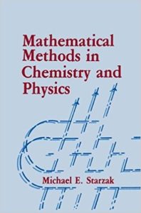 Mathematical Methods in Chemistry and Physics 1 Edición Michael E. Starzak - PDF | Solucionario