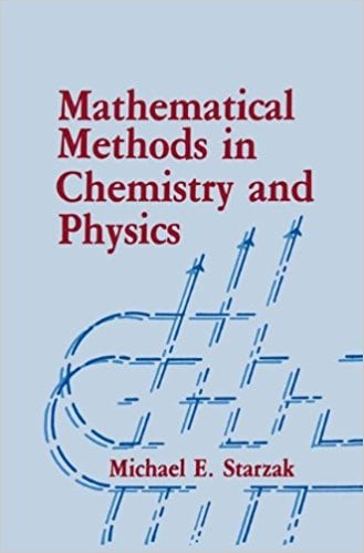 Mathematical Methods in Chemistry and Physics 1 Edición Michael E. Starzak PDF