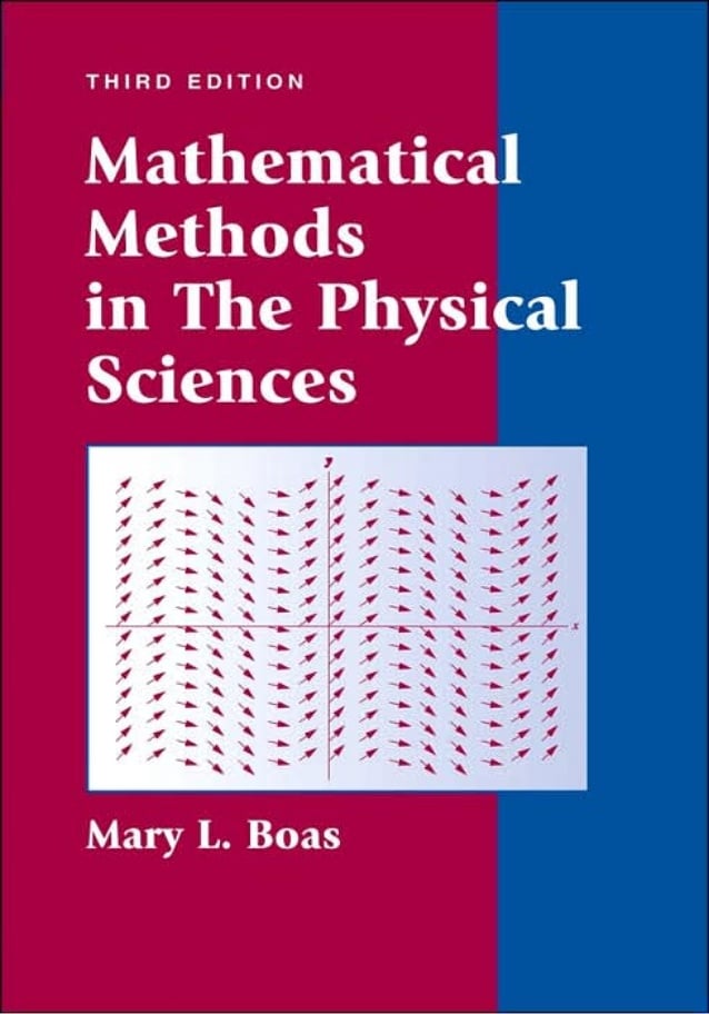 Mathematical Methods in the Physical Sciences 3 Edición Mary L. Boas PDF