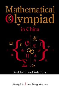 Mathematical Olympiad in China: Problems and Solutions 1 Edición Xion Bin - PDF | Solucionario